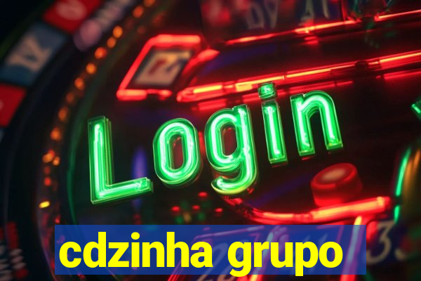 cdzinha grupo